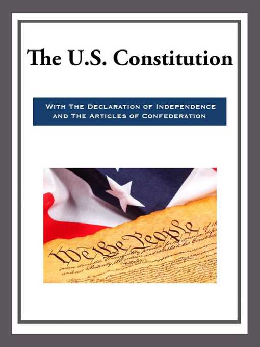 Title details for The US Constitution with the Declaration of Independence and the Articles of Confede by Various - Available